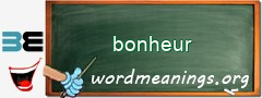 WordMeaning blackboard for bonheur